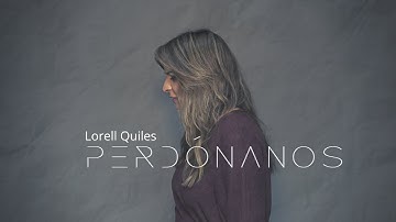 Lorell Quiles | “Perdónanos” Video Oficial