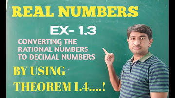 Real numbers...ex-1.3 converting the rational numbers to decimal number
