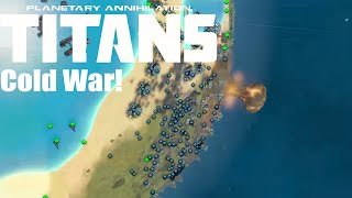 Planetary Annihilation : Titans Gameplay - Cold War!
