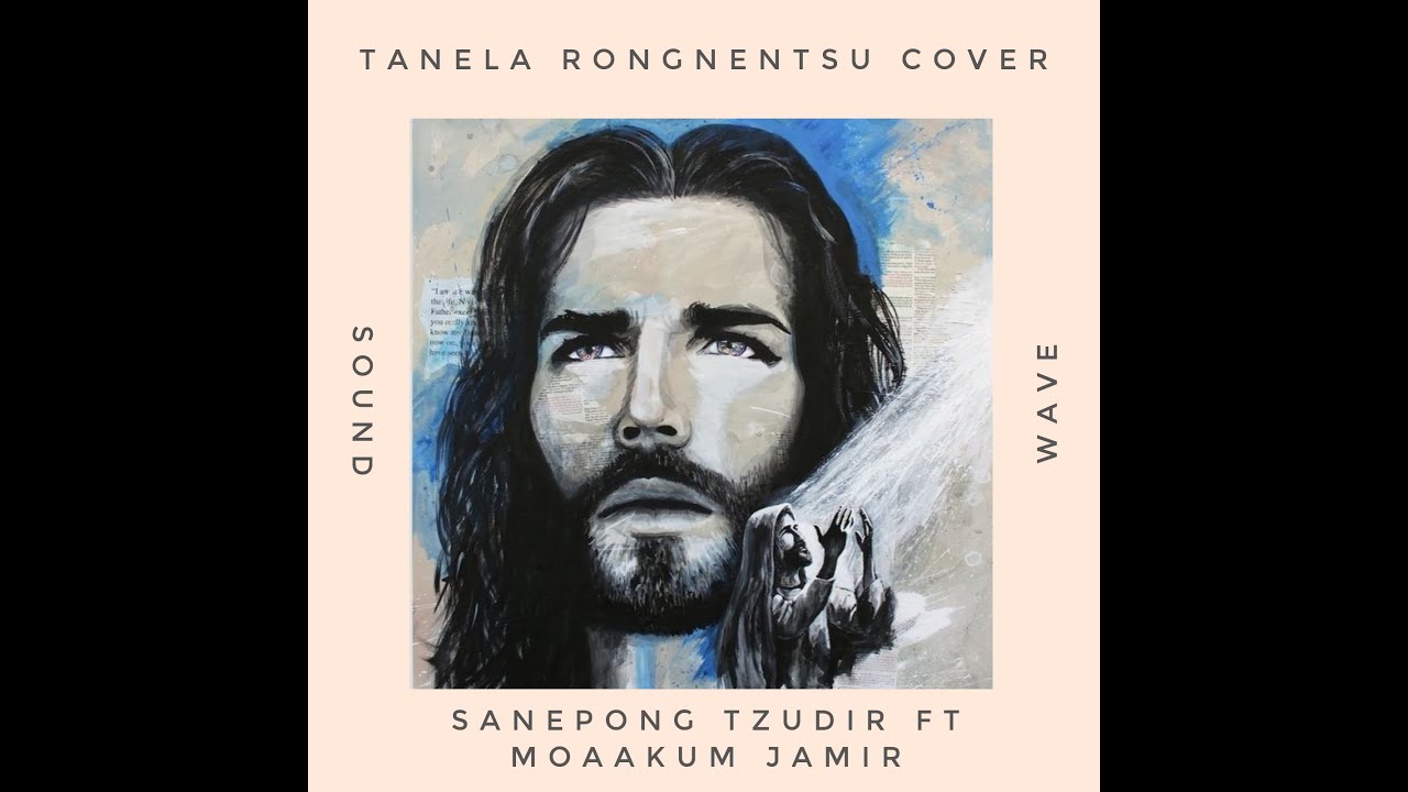 Sanepong Tzudir ft Moaakum Jamir   Tanela Rongnentsu Cover Audio