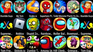 My Talking Tom,Stumble Guys,Skibidi.io,Grimace Survival,Supreme Duelist,Toilet Monster,Roller Ball 6