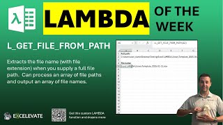 LAMBDA of the Week: L_GET_FILE_FROM_PATH - 7/24/2026 [FREE WORKBOOK!]