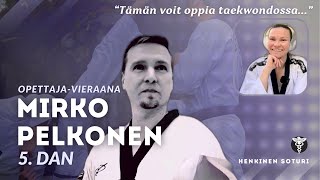 Taekwondo-opettaja Mirko Pelkonen