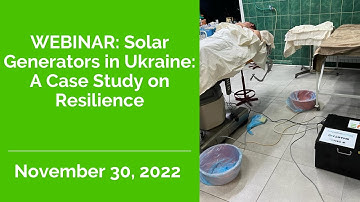 WEBINAR: Solar Generators in Ukraine: A Case Study on Resilience