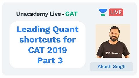 Leading Quant  Shortcuts for CAT 2019 Part 3 by Akash Singh