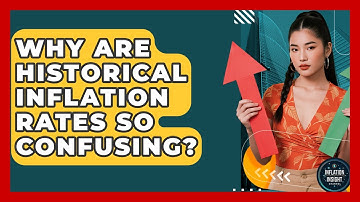 Why Are Historical Inflation Rates So Confusing? - Inflation Insight Channel
