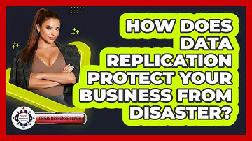 How Does Data Replication Protect Your Business From Disaster? - Crisis Response Coach