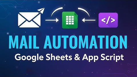Mail Automation using Google sheets and Google App Script.