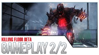 Killing Floor 2 (beta) Outpost Gameplay