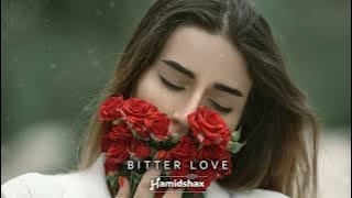 Hamidshax - Bitter Love (Original Mix)