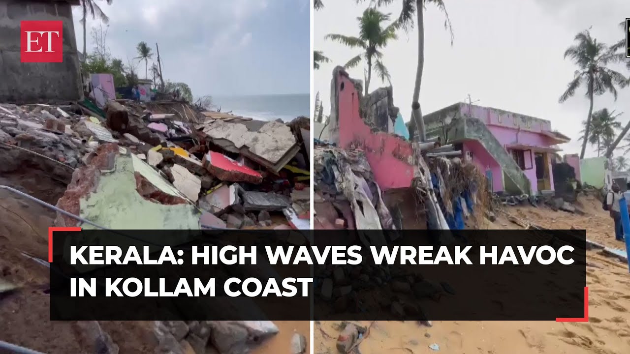 kerala-high-waves-wreak-havoc-in-kollam-coast-several-houses-damaged