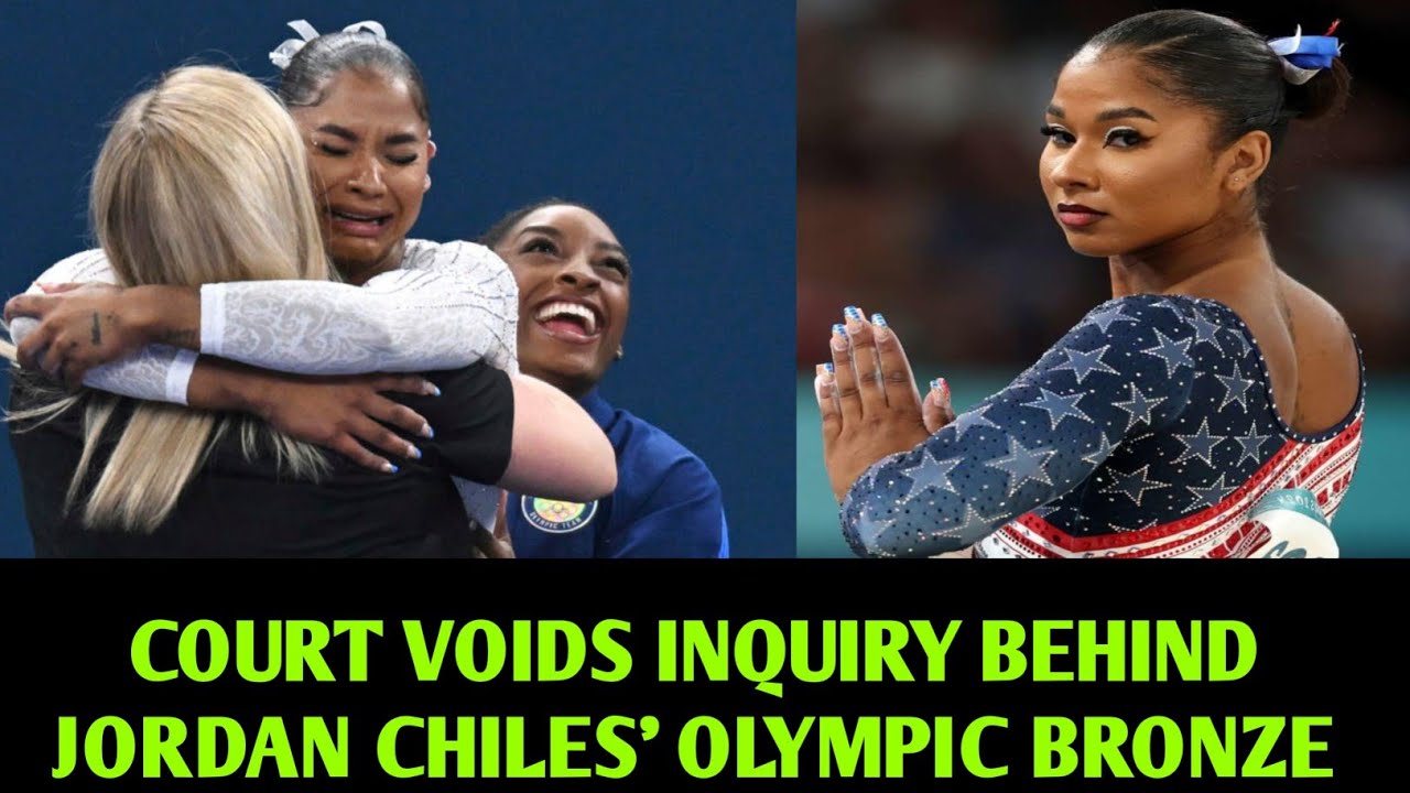 Court Voids Inquiry Behind Jordan Chiles' Olympic Bronze | Latest News Update 