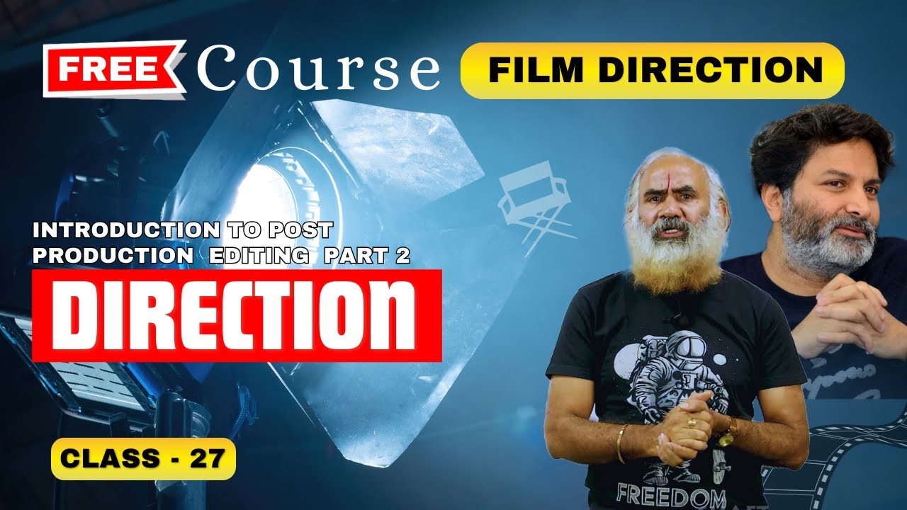 Class 27 l Film Direction Course l  Post Production Editing Part 2 l Shaft Media Academy
