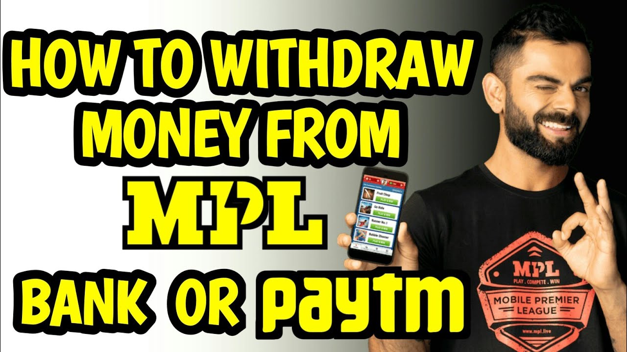 HOW TO WITHDRAW MONEY FROM MPL TO PAYTM OR BANK ACCOUNT