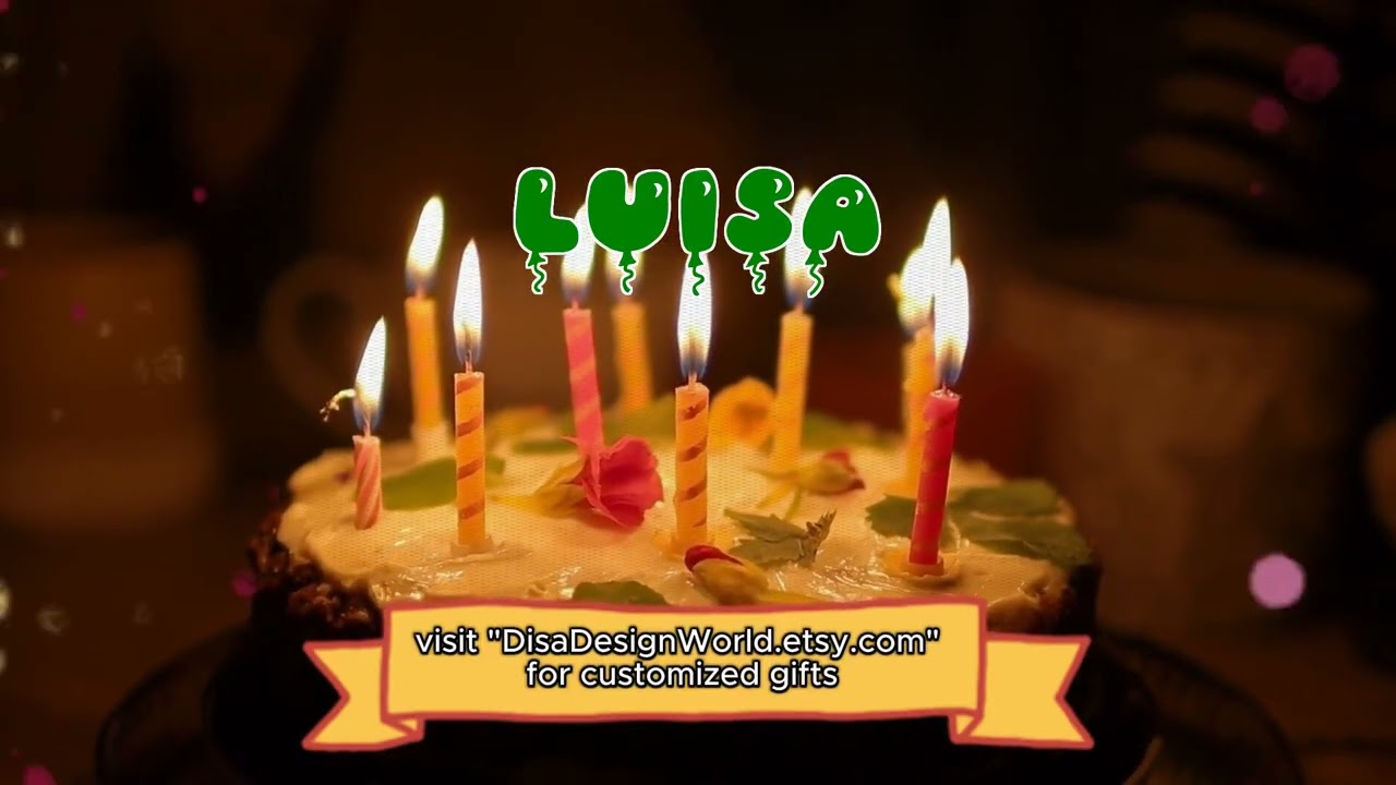 Happy Birthday LUISA   Happy Birthday Song   Birthday Wishes   Birthday Party