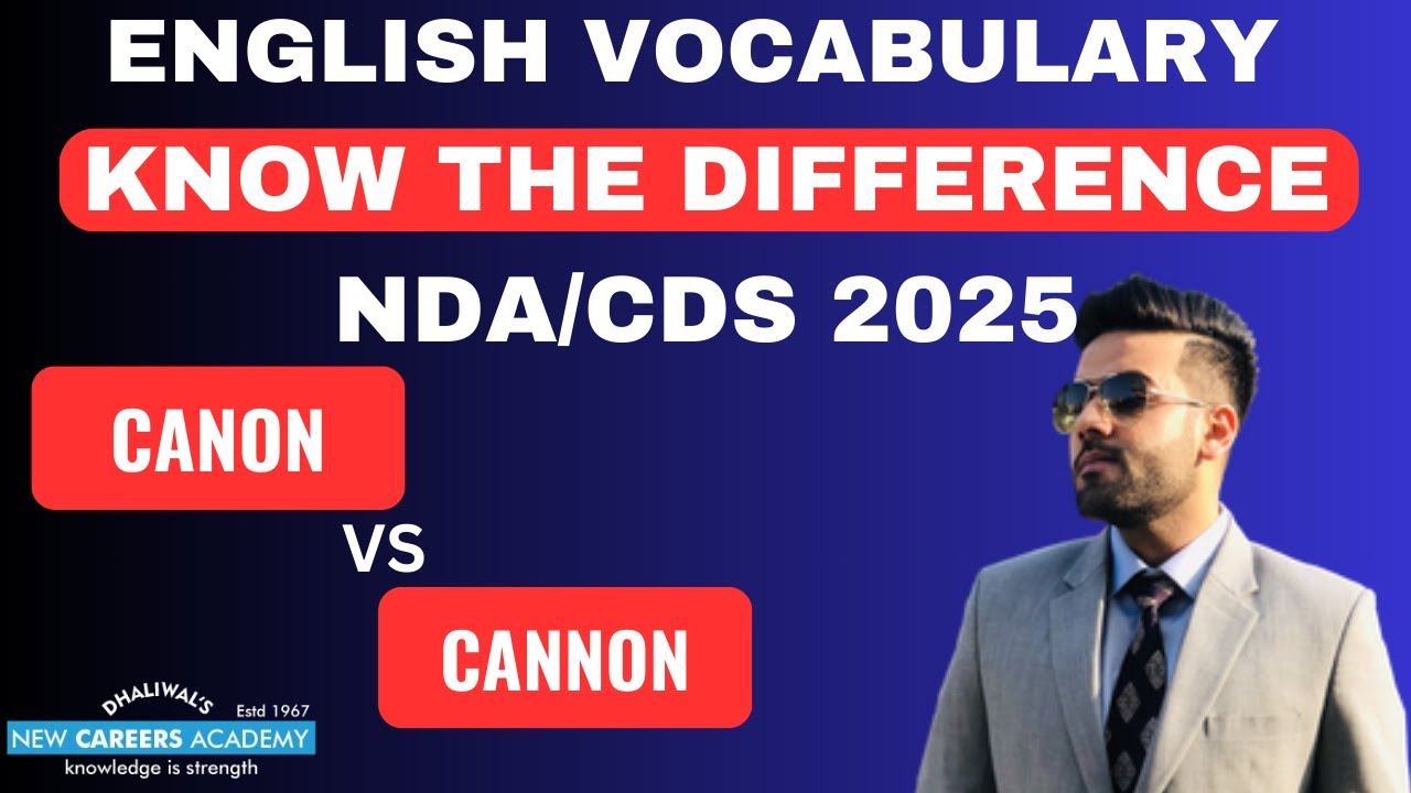 Explained : Canon vs Cannon | Know The Difference |New Careers Academy ...