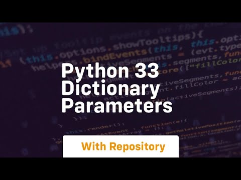 Python 33 dictionary parameters