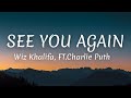 Wiz Khalifa - See You Again ft. Charlie Puth (Lyrics)
