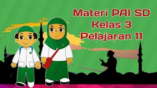 Materi PAI kelas 3 SD Bab 11 (Arti Dzikir dan Doa Setelah Sholat)