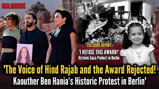 "The Voice of Hind Rajab and the Award Rejected! Kaouther Ben Hania's Historic Protest in Berlin"