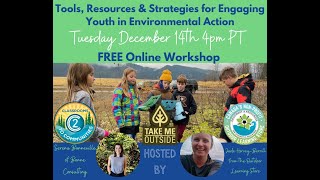 Tools, Resources and Strategies for Engaging Youth in Environmental Action