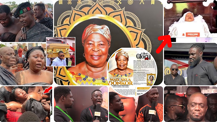 Akua Donkor's Funeral; Lying in State & Burial Ceremony – A Final Farewell