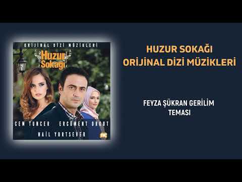 Huzur Sokağı (Orijinal Dizi Müzikleri) - Feyza Şükran Gerilim Teması