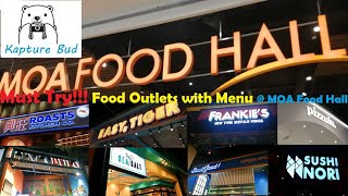 MUST TRY!!! Food Outlets with Menu @ MOA Food Hall (Quick Tour)