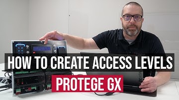 How to Create Access Levels With ICT Protege GX