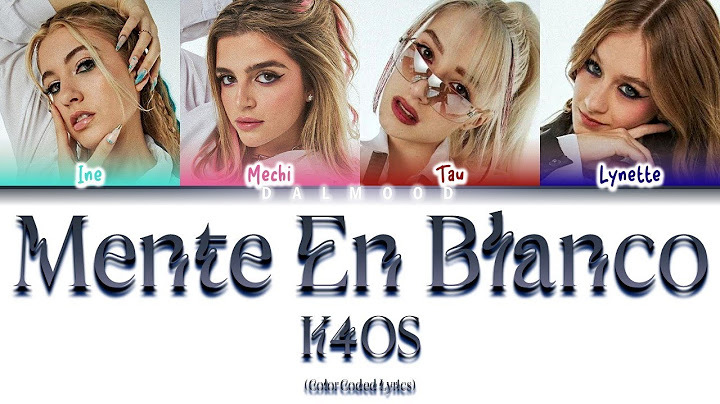 K4OS - MENTE EN BLANCO [Color Coded Lyrics/Letra Esp|Eng]