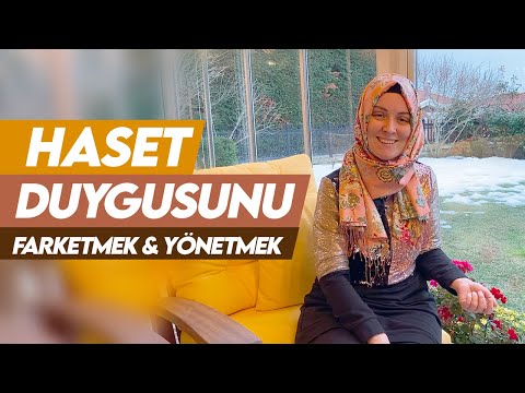 HASET DUYGUSUNU FARK ETMEK VE YÖNETMEK...| Hatice Kübra Tongar