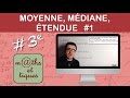 Calculer une moyenne une mdiane une tendue 1  troisime