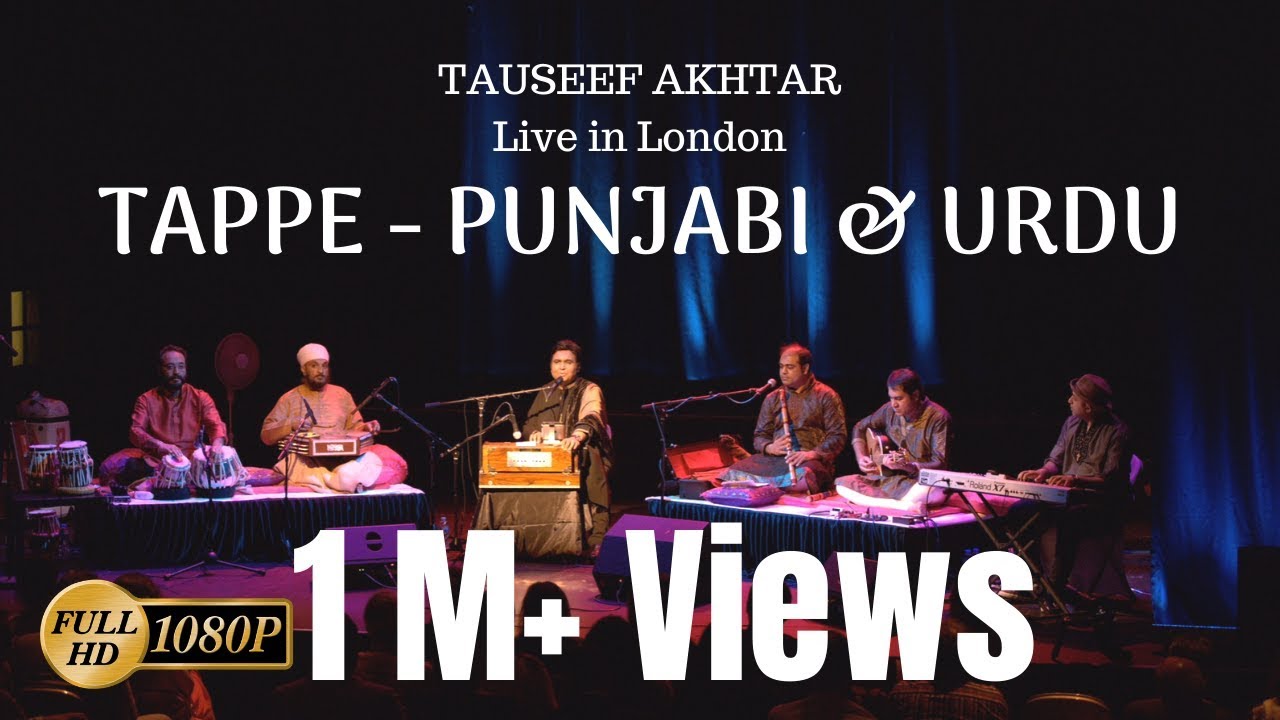 TAPPE Mahiya   Punjabi  Urdu  Tauseef Akhtar  Live in London