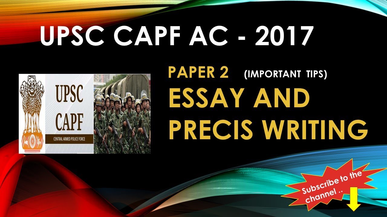 Upsc Capf Ac Paper Important Tips To Crack Essay And Precis Upsc Capf Ac Paper Important Tips To Crack Essay And Precis Writing Thesis For A Persuasive Essay also Personal Essay Examples High School Thesis Statement For Argumentative Essay