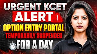 🚨 KCET 2026 Urgent Notice: KEA Option Entry &amp; Online Services Temporarily Suspended for Maintenance