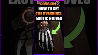 How to Get Overdogs Gloves Fast! #division2 #division2builds #division2build #legendary #gaming