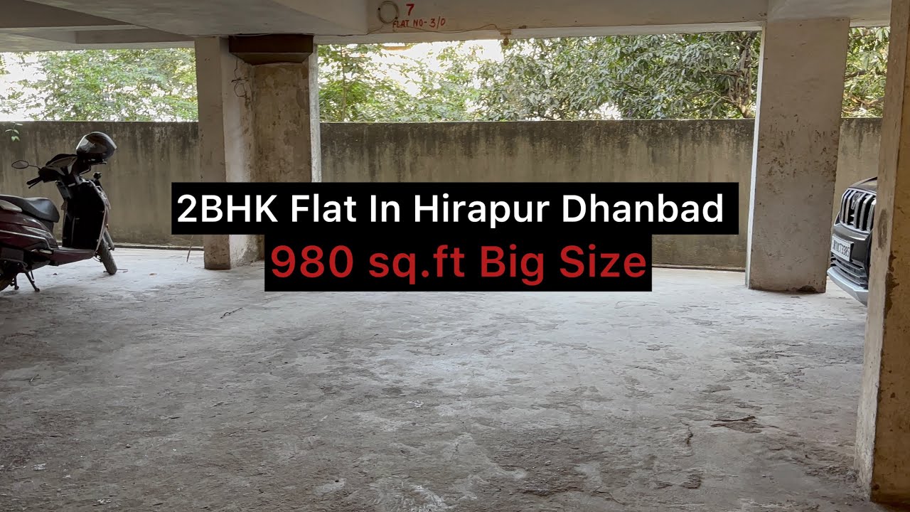 2BHK Flat For Sale In Hirapur Dhanbad | 3BHK Flat For Sale in Gated Colony & Kusum Vihar Dhanbad