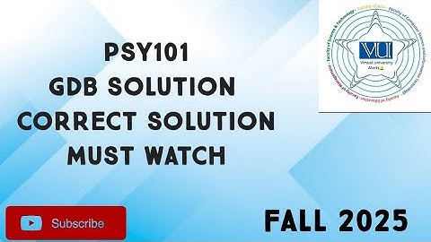 PSY101 GDB Solution Fall 2025 | psy101 gdb solution| psy101 GDB Solution fall 2025 | psy101 GDB 