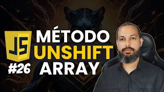 Array Método Unshift | Curso Gratuito de Javascript - Aula 26