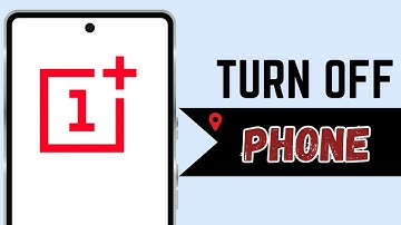 How to Turn Off Any OnePlus Phone Without Touch Screen