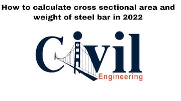 How calculate the cross sectional area and weight of steel bar in  2022  #civilboomer