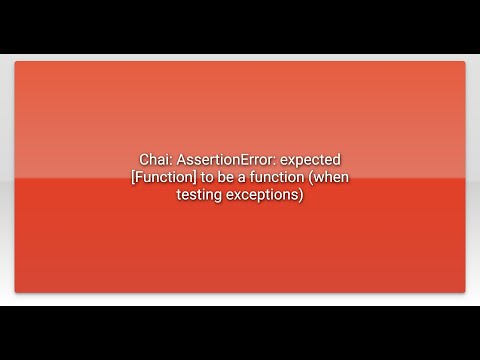 Chai: AssertionError: expected [Function] to be a function (when testing exceptions)