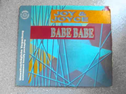 Babe Babe - Joy & Joyce HQ