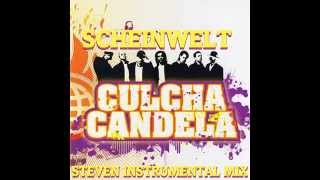 Scheinwelt - Culcha Candela - Steven Instrumental Mix