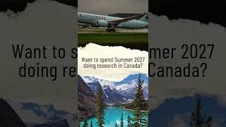 Your research could take you to Canada. 🇨🇦