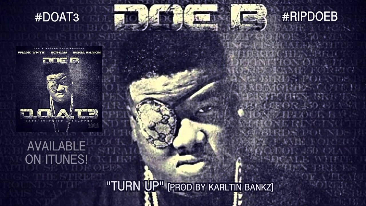 Doe B "Turn Up" [Official Audio]