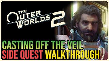 Casting off the Veil – The Outer Worlds 2