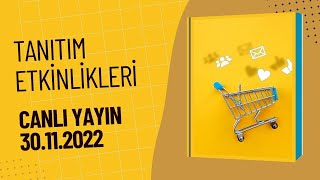 Canlı Yayın  29.11.2022 Tanıtım ve Pazarlama Etkinlikleri Yavuz YILAN