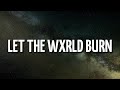 Scarlxrd - Let the Wxrld Burn (Lyrics)