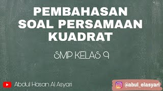 PEMBAHASAN SOAL PERSAMAAN KUADRAT SMP KELAS 9